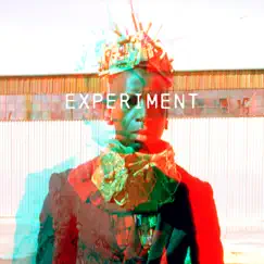 Experiment Song Lyrics