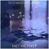 Met Me First - Single album lyrics, reviews, download