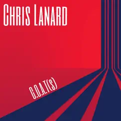 G.O.A.T (S) - Single by Chris Lanard album reviews, ratings, credits