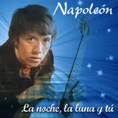 La Noche, la Luna y Tú by José María Napoleón album reviews, ratings, credits