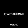 Fractured Mind - Single album lyrics, reviews, download
