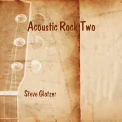Acoustic Rock 2 by Steve Glotzer album reviews, ratings, credits