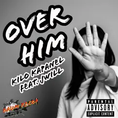 Over Him 143 (feat. J.Will) Song Lyrics