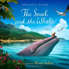 The Snail and the Whale (Original Score) by René Aubry album reviews, ratings, credits
