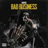 Bad Business - EP album lyrics, reviews, download