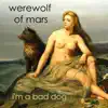 I'm a Bad Dog - Single album lyrics, reviews, download