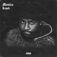Mentira - Single by Kapoh album reviews, ratings, credits
