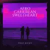 Afro Carribean Sweetheart - Single album lyrics, reviews, download