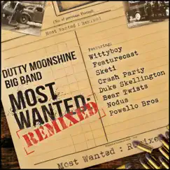 Most Wanted Remixed by Dutty Moonshine Big Band album reviews, ratings, credits