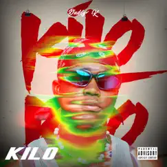 Kilo - Single by Daddy k album reviews, ratings, credits