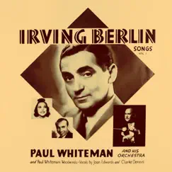 Irving Berlin Songs, Vol. 1 by Paul Whiteman album reviews, ratings, credits