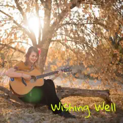 Wishing Well - Single by Sarah Mae Chilton album reviews, ratings, credits