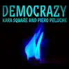 Democrazy (feat. Piero Peluche) - Single album lyrics, reviews, download
