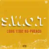 Long Time No Preach - Single album lyrics, reviews, download