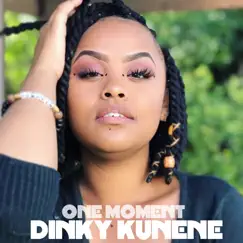 One Moment by Dinky Kunene album reviews, ratings, credits