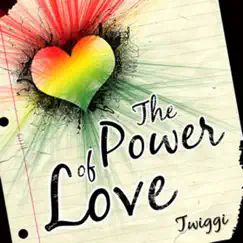 The Power of Love - Single by Twiggi album reviews, ratings, credits