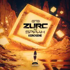 Kerosene - Single by ZURC & Spirah album reviews, ratings, credits