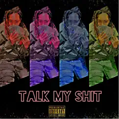 Talk My Shit Song Lyrics