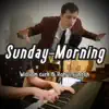 Sunday Morning - Single album lyrics, reviews, download