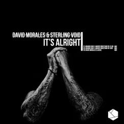 It's Alright - Single by David Morales & Sterling Void album reviews, ratings, credits