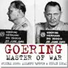 Goering Master of War (Music from the Original TV Series) album lyrics, reviews, download