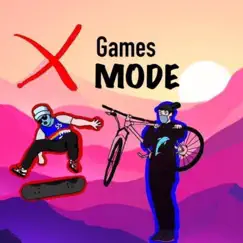 X Games Mode Song Lyrics