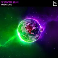 The Universal Chaos - Single by Raw & Ale Alvarez album reviews, ratings, credits