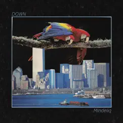 Down - Single by Mindeliq album reviews, ratings, credits