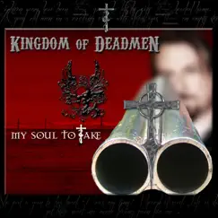 My Soul to Take (Black Rhapsody Chapter 2) by Kingdom of Deadmen & Tony Mitchell album reviews, ratings, credits