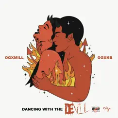 Dancing With the Devil - Single by Ogxmill & ogxkb album reviews, ratings, credits