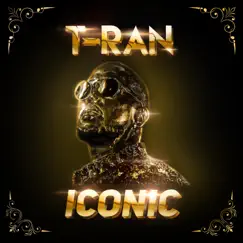 Iconic - Single by T-RAN album reviews, ratings, credits