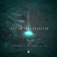 Lost in True Devotion - Single by Clubbers & Emperors Music album reviews, ratings, credits