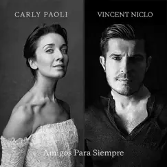 Amigos Para Siempre - Single by Carly Paoli & Vincent Niclo album reviews, ratings, credits