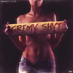 Grimy Shyt (feat. Joey Cool) - Single by Yung Statz album reviews, ratings, credits