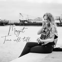 Time Will Tell - Single by Marjit Vinjerui album reviews, ratings, credits