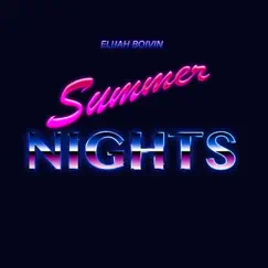 Summer Nights - Single by Elijah Boivin album reviews, ratings, credits