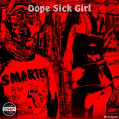 Dope Sick Girl - Single by Mads Bjørkli album reviews, ratings, credits