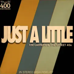 Just a Little (feat. Dave Brophy & The Street 45s) - Single by Tim Carman album reviews, ratings, credits