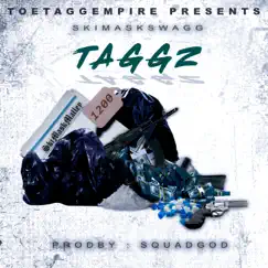 Taggz (feat. Ski Mask Malley) - Single by Ski Mask Swagg album reviews, ratings, credits