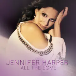 All the Love - EP by Jennifer Harper album reviews, ratings, credits