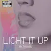 Light It Up - Single album lyrics, reviews, download