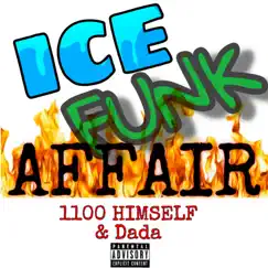 IceFunk Affair - Single by Dada & 1100himself album reviews, ratings, credits