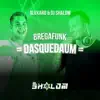 Bregafunk Dasquedaum - Single album lyrics, reviews, download