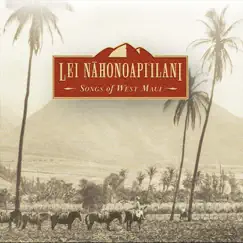 Lei Nahonoapi'ilani: Songs of West Maui by Various Artists album reviews, ratings, credits