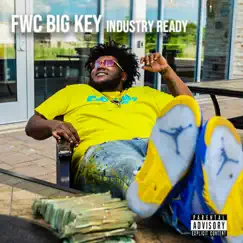 Industry Ready - Single by FWC Big Key album reviews, ratings, credits