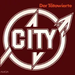 Der Tätowierte by City album reviews, ratings, credits