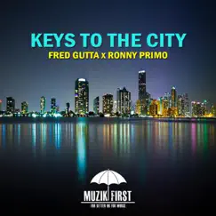 Keys to the City (feat. Ronny Primo) Song Lyrics