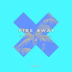Fire Away (Stvcks Remix) [Stvcks Remix] Song Lyrics