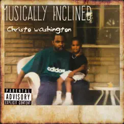 Musically Inclined by Christo Washington album reviews, ratings, credits