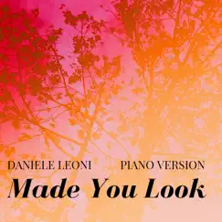 Made You Look (Piano Version) - Single by Daniele Leoni album reviews, ratings, credits